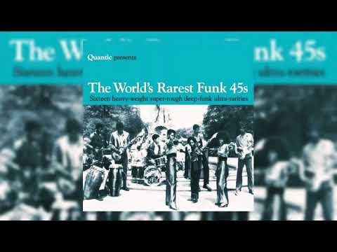 Quantic Presents The World's Rarest Funk 45s