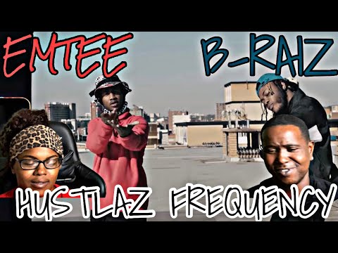 B-RAIZ FT EMTEE - HUSTLAZ FREQUENCY (OFFICIAL MUSIC VIDEO) | REACTION