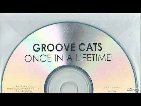 Groove Cats - Once In A Lifetime (Paris Avenue Remix)