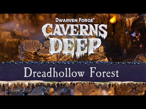 CAVERNS DEEP! Encounter 15: Dreadhollow Forest
