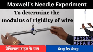 Maxwell Needle Experiment | To determine the modulus of rigidity of wire | Physics Affairs