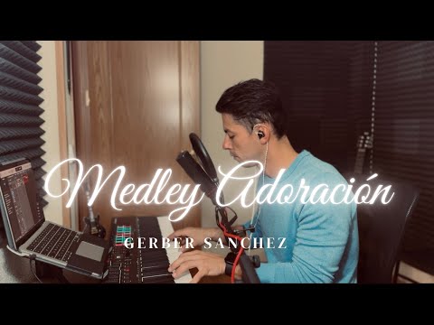 Medley Adoración…. Sol de la mañana/ llenas hoy mi corazón/ en la cruz - Gerber Sánchez