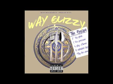 WAY GLIZZY - "The Recipe" (single)