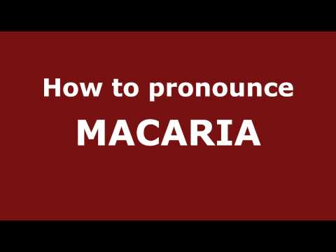 How to Pronounce MACARIA in Spanish - PronounceNames.com