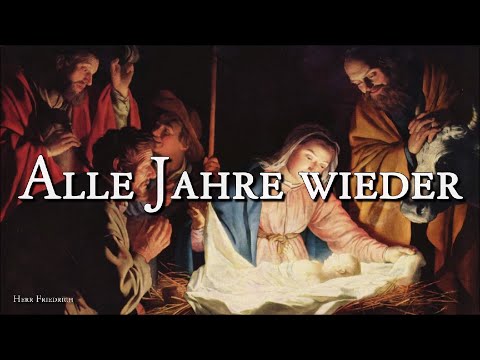 Alle Jahre wieder [German Christmas Song][+Lyrics]