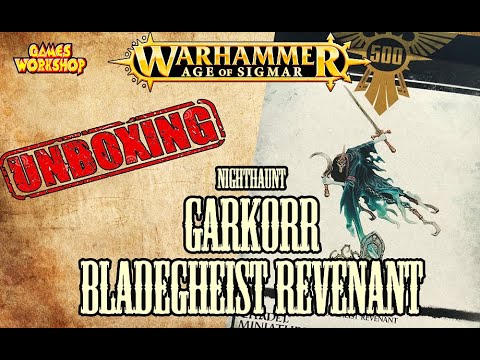 Age of Sigmar / Nighthaunt / Garkorr Bladeheist Revenant / Unboxing
