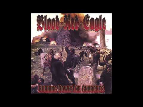 Blood Red Eagle - Burning Down The Churches
