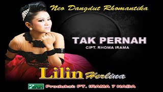 Download lagu Lilin Herlina - Tak Pernah | Cipt. Rhoma Irama mp3