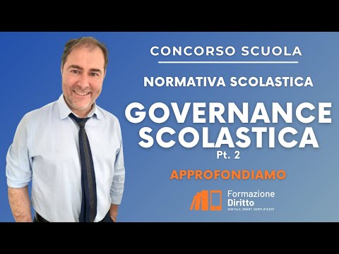 LA GOVERNANCE ALL’INTERNO DI OGNI SCUOLA: APPROFONDIAMO IL TEMA