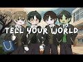 Tell Your World/Covered by @SuzumeRey @TakedaMameya @Kisakimasaaki @draydseeker 【#UtaindoRelay]