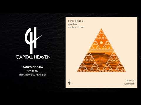 Banco de Gaia - Obsidian (Framewerk Reprise) [Capital Heaven]