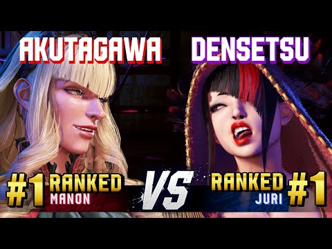SF6 ▰ AKUTAGAWA (#1 Ranked Manon) vs DENSETSUSP (#1 Ranked Juri) ▰ High Level Gameplay