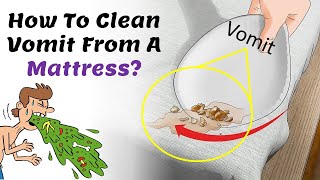 How To Clean Vomit Stains From A Mattress | Marks Mattress Cleaning