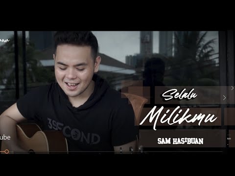 SELALU MILIKMU - IKKE NURJANAH  | SAM HASIBUAN COVER [Lirik]