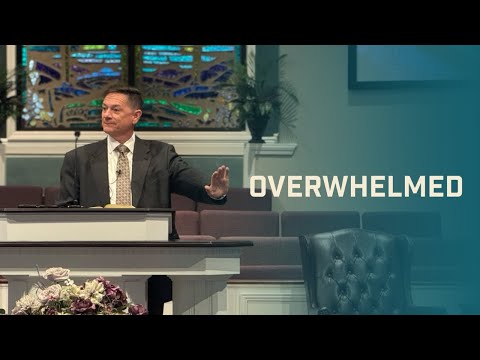 Overwhelmed