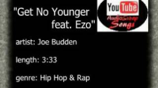 Joe Budden - Get No Younger feat. Ezo