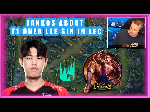 Jankos About T1 Oner Lee Sin In LEC
