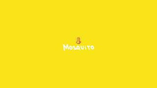 Mosquito Music Video