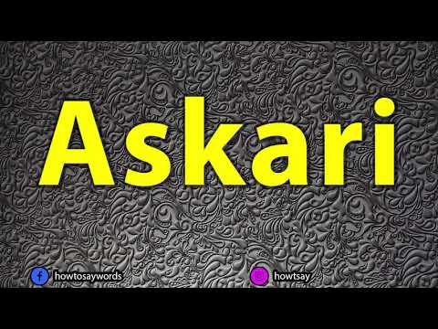 How To Pronounce Askari