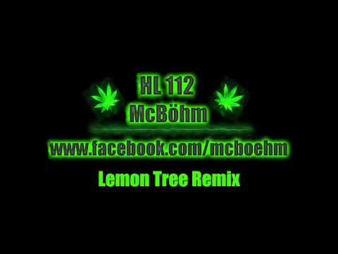 McBöhm-Lemon Tree Remix (prod. by HL 112)