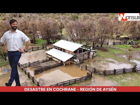 Mientras Boric habla de paz social así está el Chile Profundo: Cochrane Región de Aysén