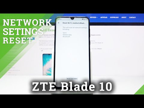 How to Reset Network Settings in ZTE Blade 10 – Reset Connection Preferences