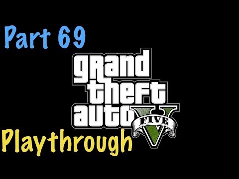 Grand Theft Auto V Playthrough - Part 69 - Wow Trevor