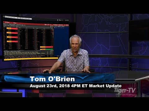 August 23rd 4PM ET Market Update with Tom O'Brien on TFNN