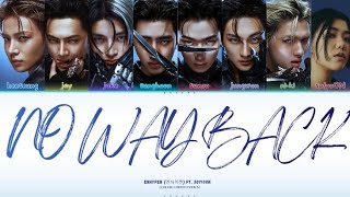 Download lagu NO WAY BACK (Feat. So!YoON!) - ENHYPEN (엔하이픈) | (Han/Rom/Eng) COLOR CODED LYRICS mp3