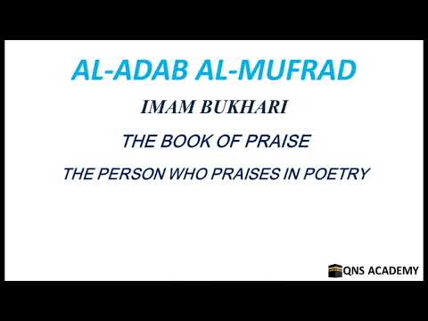 Adab Al Mufrad 16-4: The person who praises in poetry, Hadith 342 of 1322