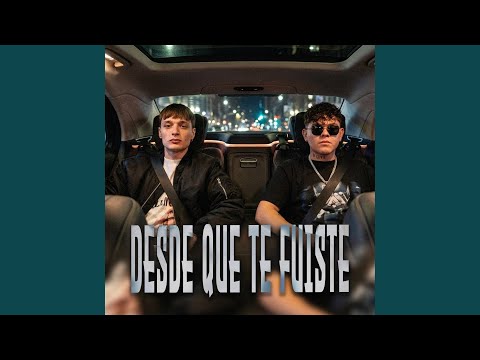 Desde Que Te Fuiste