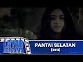 Pantai Selatan Dewi Perssik Nikita Mirzani FULL MOVIE HD LAYAR BERSAMA EXCLUSIVE
