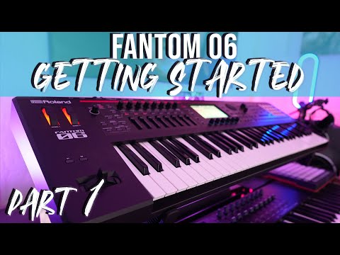 Roland Fantom 06 Getting Started Part. 1 (Top Left Panel)