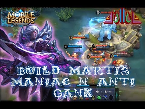 Build MARTIS MANIAC dan ANTI GANK - InakaNET