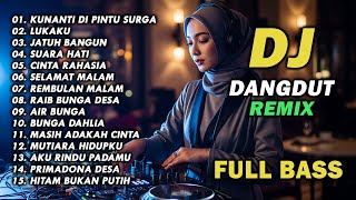 Download lagu DJ REMIX DANGDUT LAWAS FULL BASS || DJ KUNANTI DI PINTU SURGA | DJ LUKAKU mp3