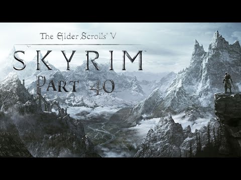 Lets Play Skyrim - Part 40 - Lost Lore
