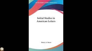 Initial Studies in American Letters