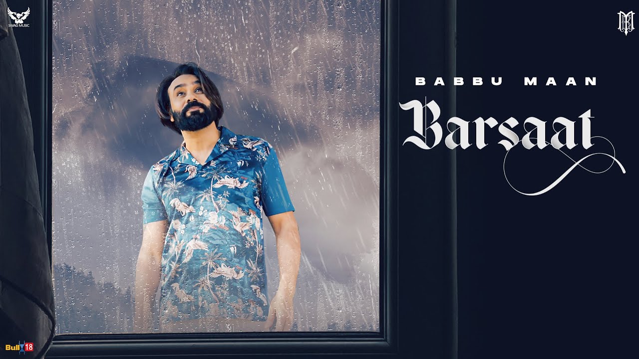 BARSAAT LYRICS – BABBU MAAN 2 BARSAAT LYRICS – BABBU MAAN