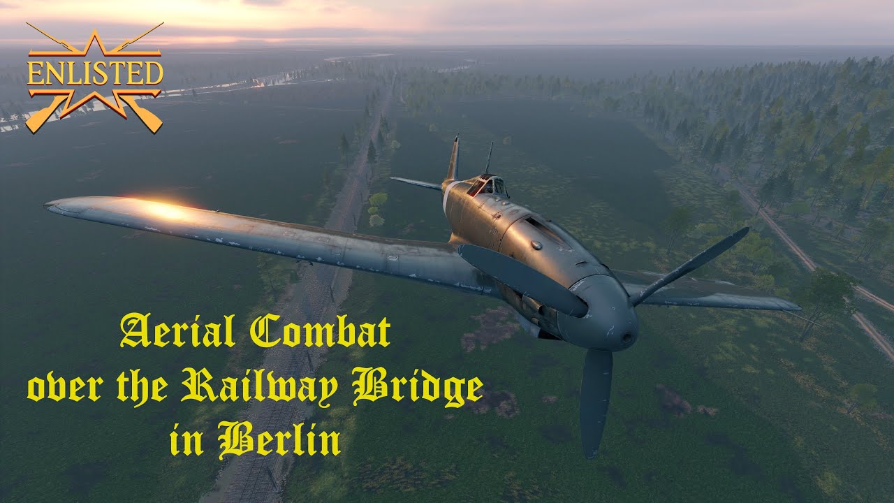 Enlisted gameplay: Germany (BR5) vs Russia - Aerial combat over the Railway Bridge in Berlin