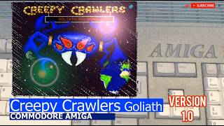 Commodore Amiga -=Creepy Crawlers Goliath:reloaded=-