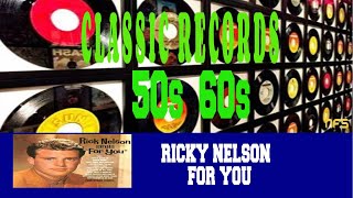 RICKY NELSON - FOR YOU