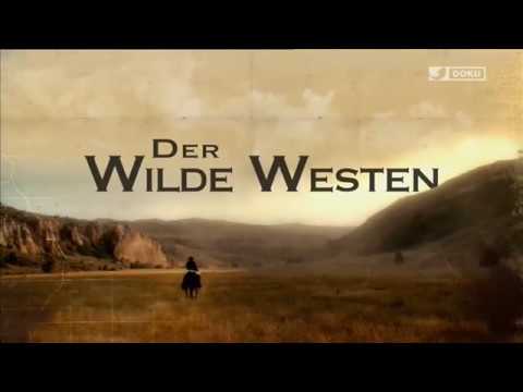 Der Wilde Westen - Die Wahre Geschichte - Teil 1 - Doku-Film