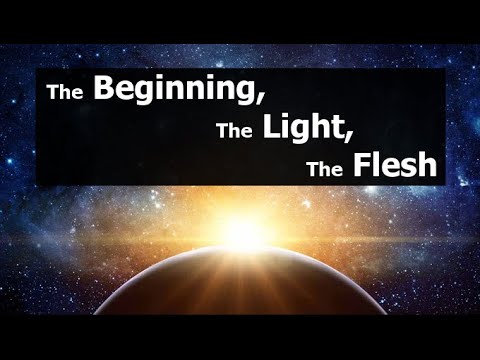 , title : 'The Beginning, The Light, The Flesh'