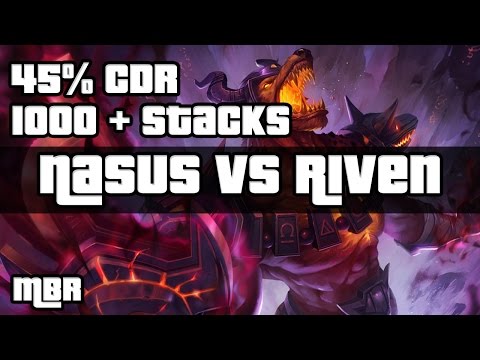 Infernal Nasus Vs Riven (1000+Stacks 45%CDR) - League Of Legends - HD