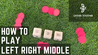 How To Play Left Right Middle