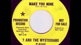 Question Mark &amp; The Mysterians - Make You Mine