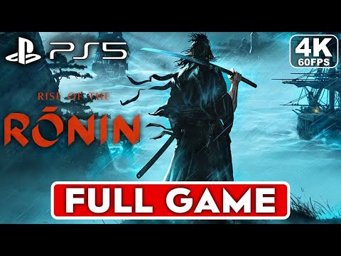 RISE OF THE RONIN Gameplay Walkthrough FULL GAME [4K 60FPS PS5] - No Commentary