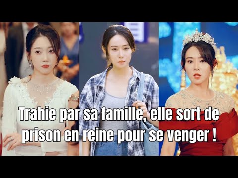 Trahie par sa famille, elle sort de prison en reine pour se venger !#251018tyB2