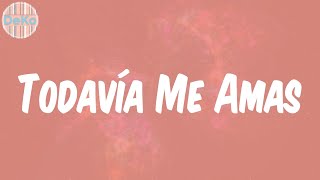 Aventura - (Lyrics) Todavía Me Amas