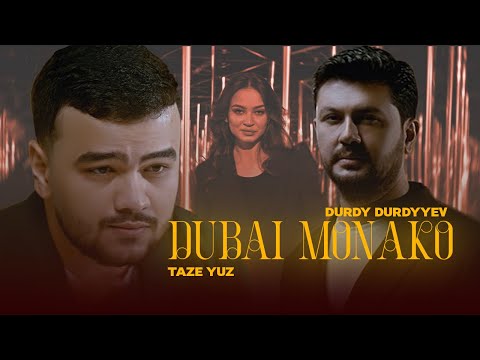 DURDY DURDYYEV  and Taze Yuz